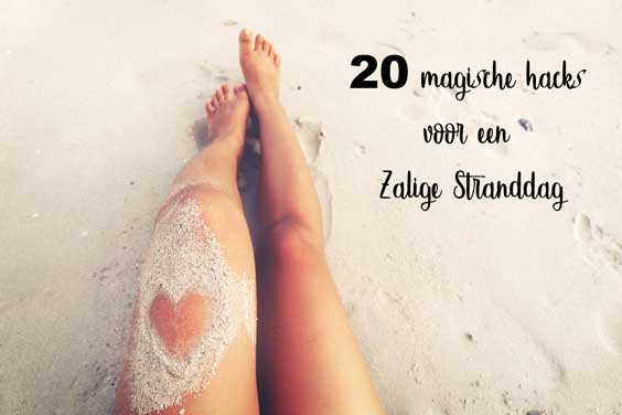 20 magische hacks voor een zalige stranddag